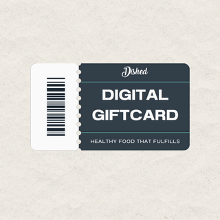 Dished! Digital Gift Card